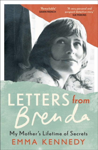 Letters From Brenda : My Mother's Lifetime of Secrets
