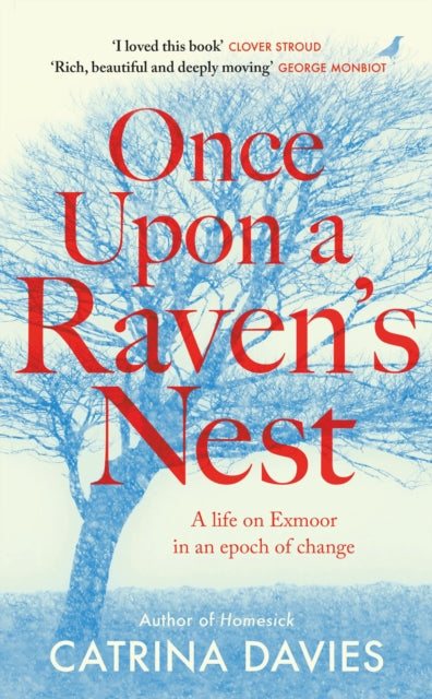 Once Upon a Raven's Nest : a life on Exmoor in an epoch of change
