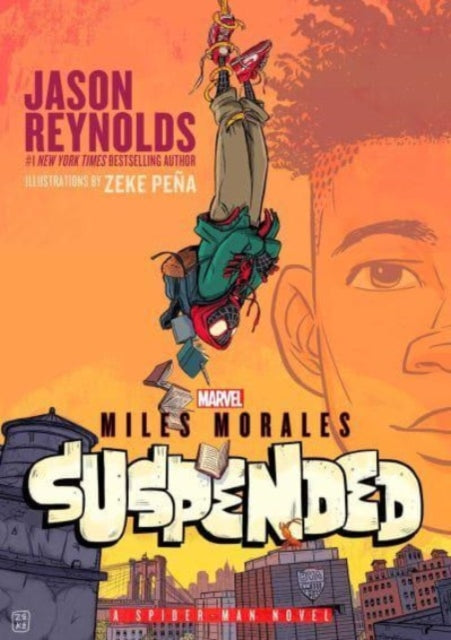 Miles Morales Suspended : A Spider-Man Novel