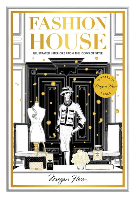Fashion House Special Edition : Illustrated Interiors from the Icons of Style