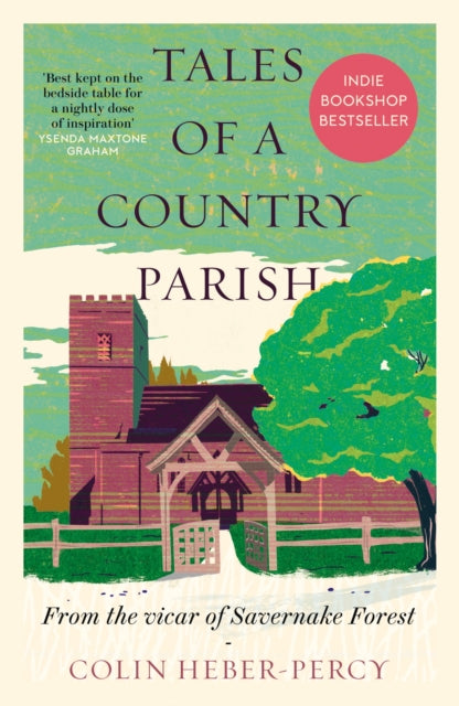 Tales of a Country Parish : From the vicar of Savernake Forest