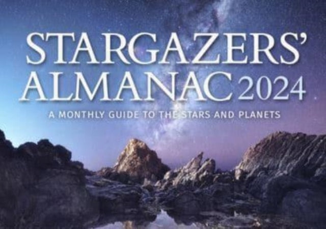 Stargazers' Almanac: A Monthly Guide to the Stars and Planets : 2024