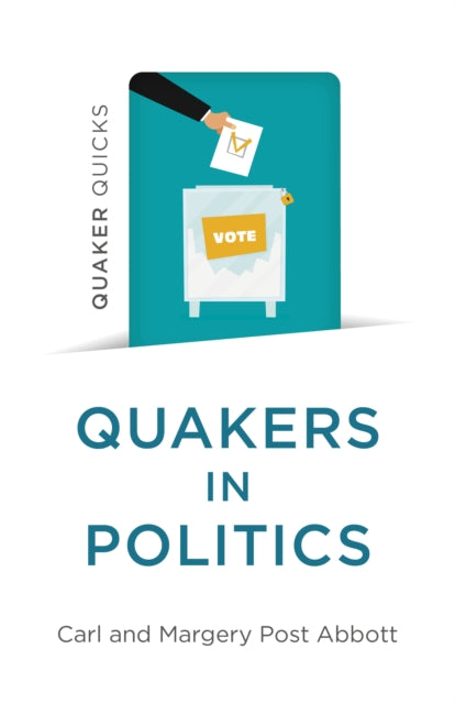 Quaker Quicks - Quakers in Politics