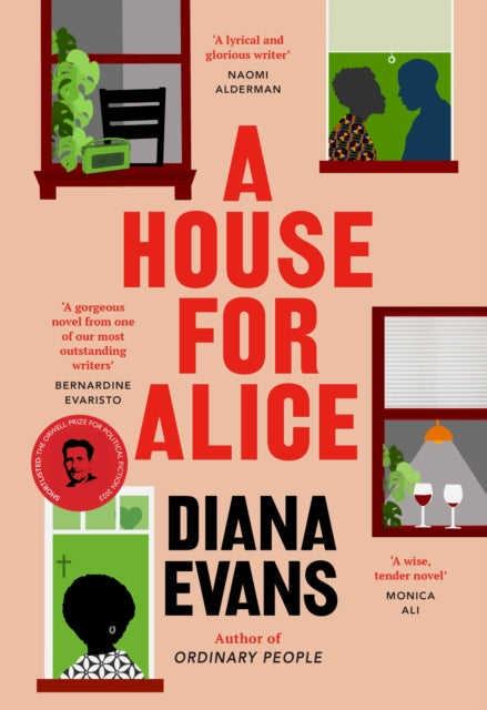 A House for Alice : From the Women's Prize shortlisted author of Ordinary People