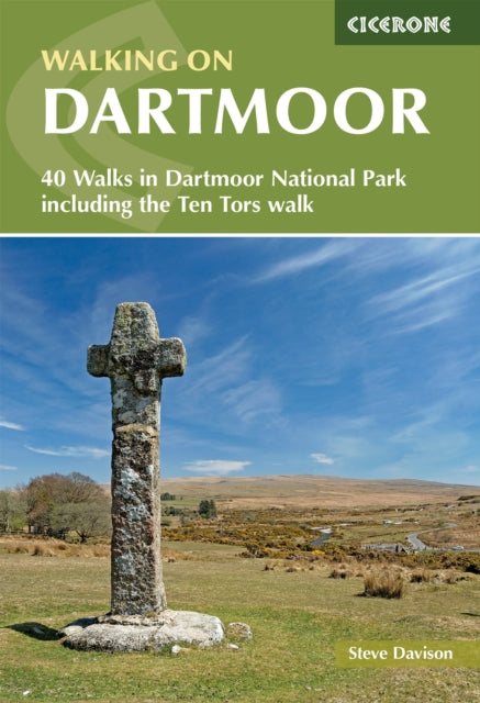 Walking on Dartmoor : 40 Walks in Dartmoor National Park including a Ten Tors walk