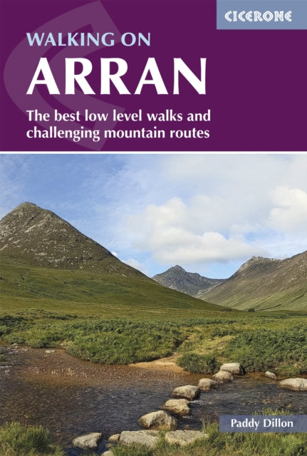 Walking on Arran : The best low level walks and challenging mountain routes, including the Arran Coastal Way