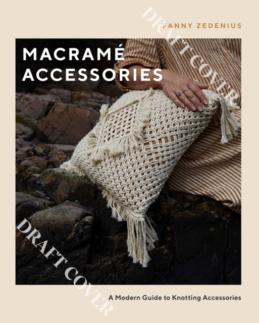 Macrame Accessories : A Modern Guide to Knotting Accessories