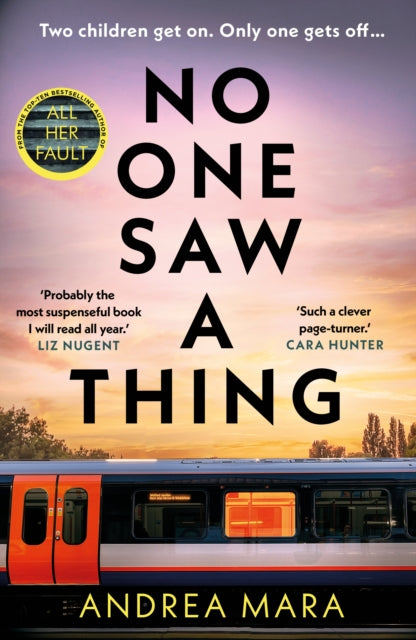 No One Saw a Thing : The twisty and unputdownable new crime thriller for 2023 from the bestselling author of All Her Fault