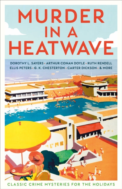 Murder in a Heatwave : Classic Crime Mysteries for the Holidays