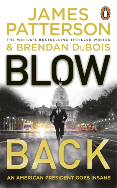 Blowback : A president in turmoil. A deadly motive.