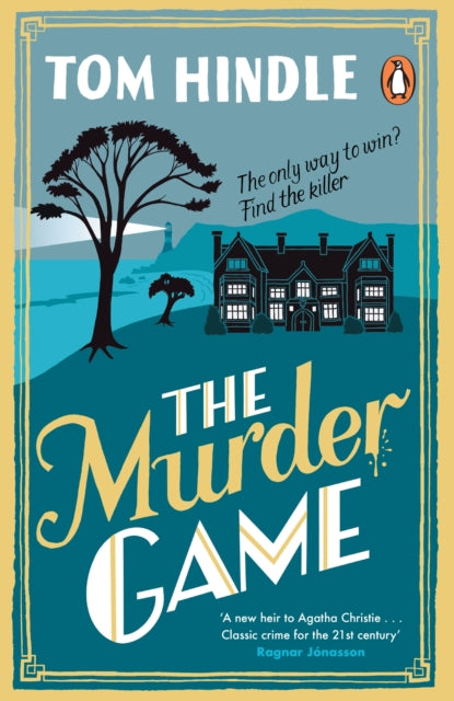 The Murder Game : A gripping murder mystery from the author of A Fatal Crossing