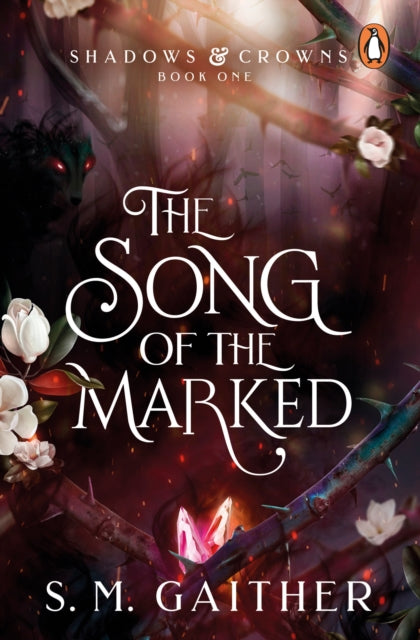 The Song of the Marked : The thrilling, enemies to lovers, romantic fantasy and TikTok sensation