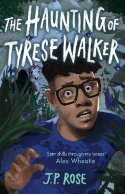 The Haunting of Tyrese Walker  (Bristol Teen Book Award Nominee)