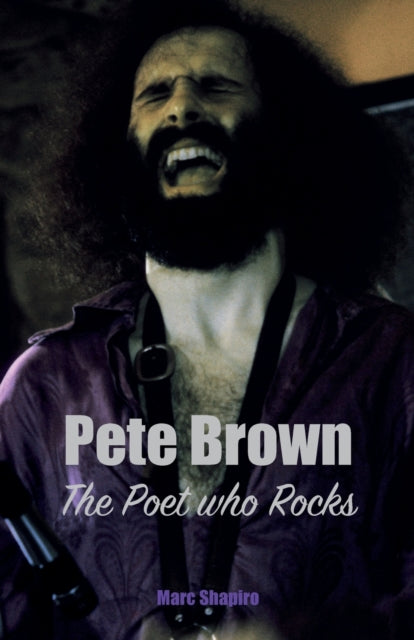 Pete Brown: The Poet Who Rocks