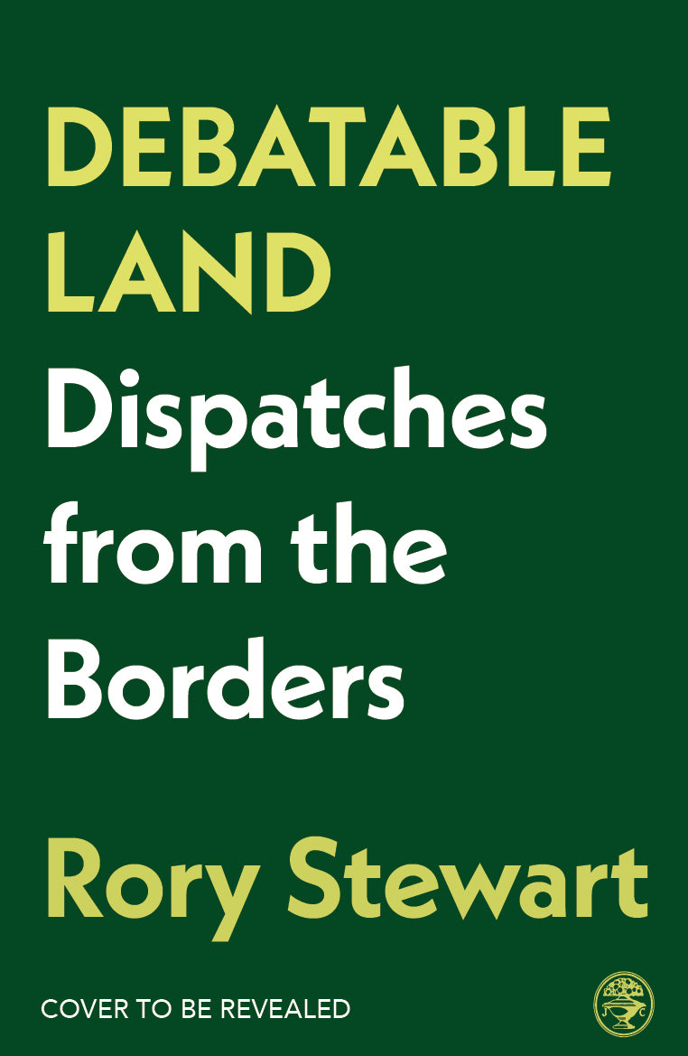 Debatable Land: Dispatches from the Borders (PRE ORDER)