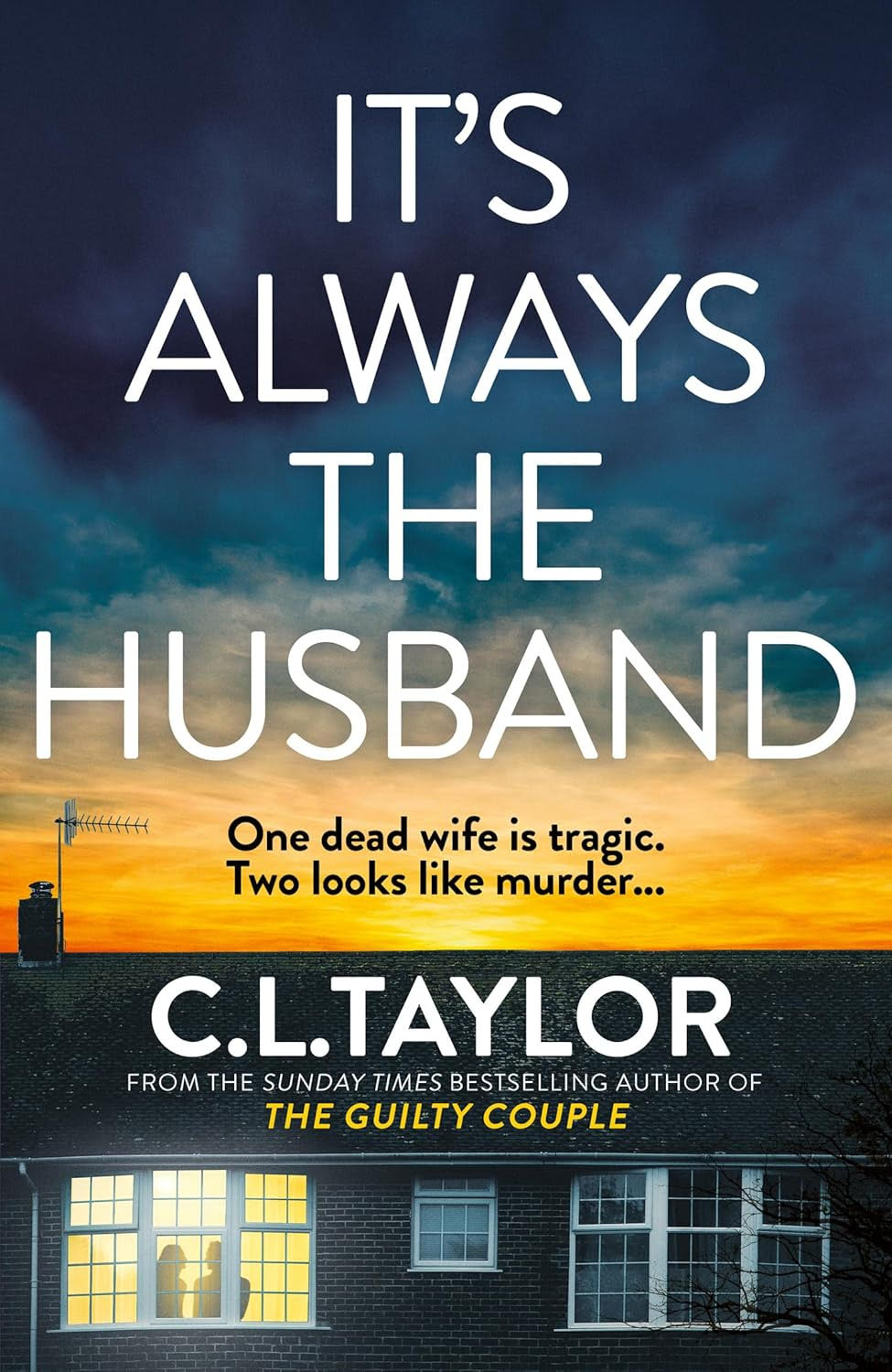 It's Always the Husband - C.L. Taylor (SIGNED)